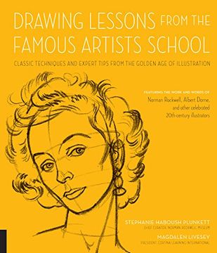 portada Drawing Lessons from the Famous Artists School: Classic Techniques and Expert Tips from the Golden Age of Illustration - Featuring the work and words ... illustrators (Art Studio Classics)