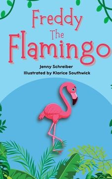 portada Freddy the Flamingo: (Pre Reader) (in English)