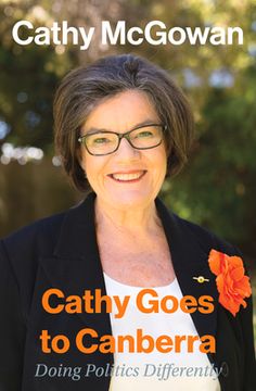 portada Cathy Goes to Canberra: Doing Politics Differently (en Inglés)