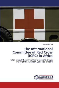 portada The International Committee of Red Cross (ICRC) in Africa