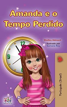 portada Amanda and the Lost Time (Portuguese Book for Kids-Brazilian) (Portuguese Bedtime Collection - Brazil) (en Portugués)