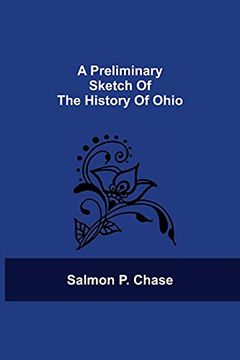 portada A Preliminary Sketch of the History of Ohio (en Inglés)