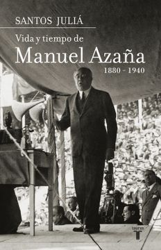 portada Vida y Tiempo de Manuel Azaña (1880-1940)