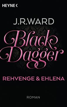 portada Black Dagger - Rehvenge & Ehlena: Roman (Black Dagger Doppelbände, Band 7)