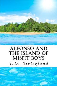 portada alfonso and the island of misfit boys (en Inglés)