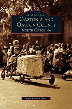 portada Gastonia and Gaston County: North Carolina (in English)