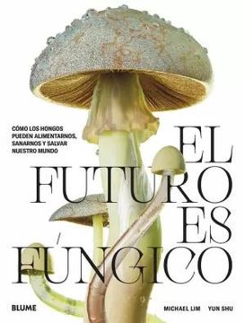 portada El futuro es fúngico (in Spanish)