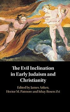 portada The Evil Inclination in Early Judaism and Christianity (en Inglés)
