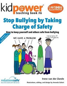 portada Stop Bullying by Taking Charge of Safety: How to Keep Yourself and Other Kids Safe from Bullying (en Inglés)