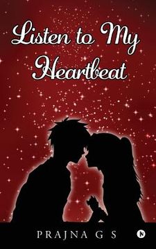 portada Listen to My Heartbeat (en Inglés)
