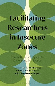 portada Facilitating Researchers in Insecure Zones: Towards a More Equitable Knowledge Production