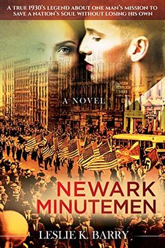 portada Newark Minutemen: A True 1930S Legend About one Man's Mission to Save a Nation's Soul Without Losing his own