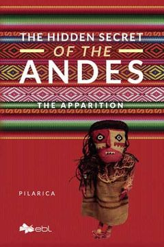 portada The Hidden Secret of the Andes. The Apparition (en Inglés)