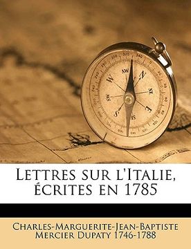 portada Lettres sur l'Italie, écrites en 1785 (en Francés)
