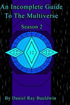 portada An Incomplete Guide To The Multiverse Season 2 (en Inglés)