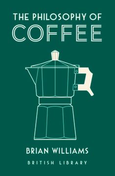 portada The Philosophy of Coffee (en Inglés)