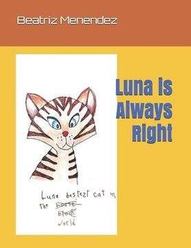 portada Luna is Always Right (in English)
