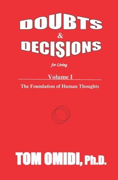 portada Doubts and Decisions for Living Vol. I (Enhanced Edition): The Foundation of Human Thoughts (en Inglés)