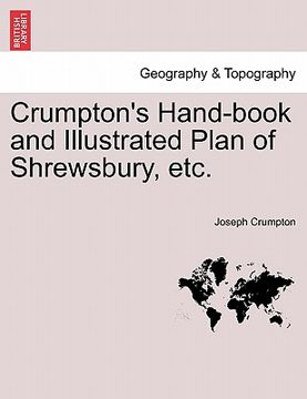portada crumpton's hand-book and illustrated plan of shrewsbury, etc. (en Inglés)