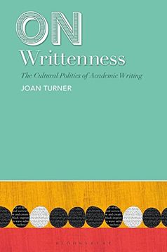 portada On Writtenness: The Cultural Politics of Academic Writing