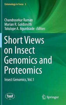 portada Short Views on Insect Genomics and Proteomics: Insect Genomics, Vol.1 (en Inglés)