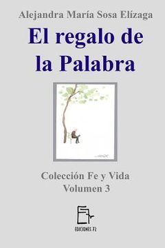 portada El regalo de la Palabra (in Spanish)
