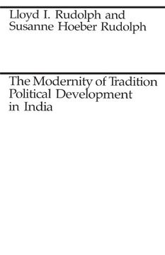 portada The Modernity of Tradition: Political Development in India (Midway Reprint) (en Inglés)