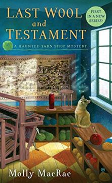portada Last Wool and Testament: A Haunted Yarn Shop Mystery (en Inglés)