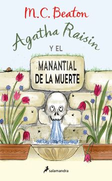 portada AGATHA RAISIN Y EL MANANTIAL DE LA MUERTE (AGATHA RAISIN 7) (in Spanish)
