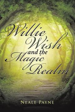 portada Willie Wish and the Magic Realm (en Inglés)