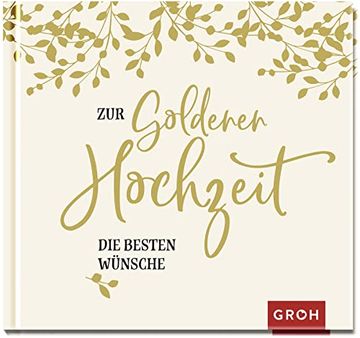 portada Zur Goldenen Hochzeit die Besten Wünsche (en Alemán)