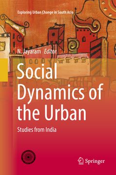 portada Social Dynamics of the Urban: Studies from India (en Inglés)