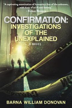 portada Confirmation: Investigations of the Unexplained (en Inglés)