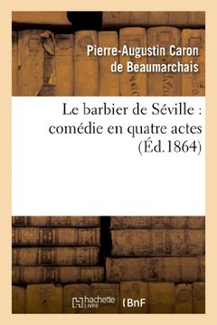 portada Le Barbier de Séville: Comédie en Quatre Actes (en Francés)