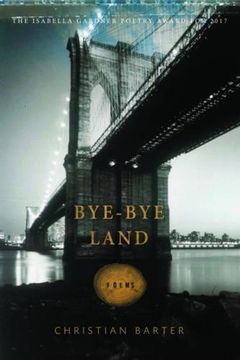 portada Bye-Bye Land (American Poets Continuum) (in English)