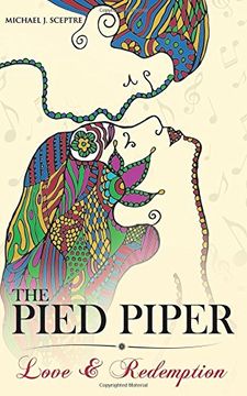 portada The Pied Piper: Love and Redemption (The Pied Piper Romantic Fiction Series, #1) (Adventures Of The Pied Piper of Hamelin Series)