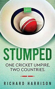 portada Stumped: One Cricket Umpire, two Countries. A Memoir. (en Inglés)