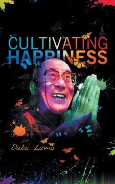 portada Cultiving Happiness (in English)