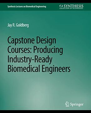 portada Capstone Design Courses: Producing Industry-Ready Biomedical Engineers (en Inglés)