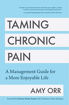 portada Taming Chronic Pain: A Management Guide for a More Enjoyable Life (en Inglés)