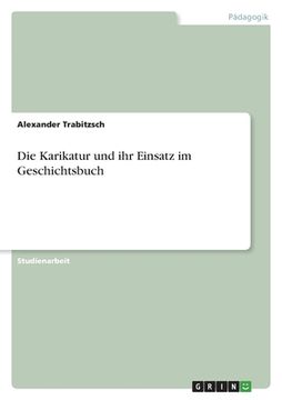 portada Die Karikatur und ihr Einsatz im Geschichtsbuch (in German)