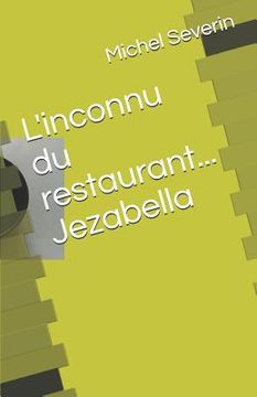 portada L'Inconnu Du Restaurant... Jezabella (en Francés)
