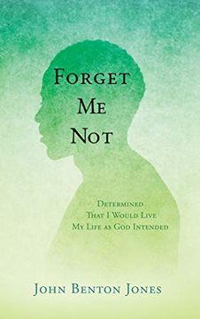 portada Forget me Not: Determined That i Would Live my Life as god Intended 