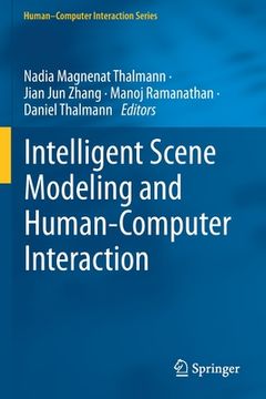 portada Intelligent Scene Modeling and Human-Computer Interaction