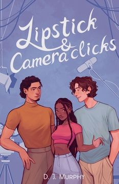 Lipstick & Camera Clicks (en Inglés)