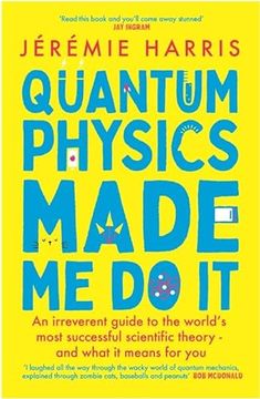 portada Quantum Physics Made me do it