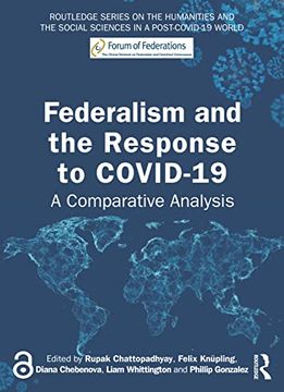 portada Federalism and the Response to Covid-19 (Routledge Series on the Humanities and the Social Sciences in a Post-Covid-19 World) (en Inglés)