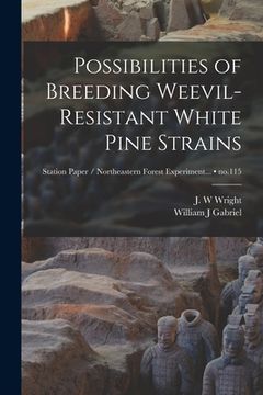 portada Possibilities of Breeding Weevil-resistant White Pine Strains; no.115 (en Inglés)