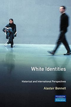 portada White Identities: An Historical & International Introduction