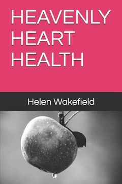 portada Heavenly Heart Health ❤ (en Inglés)